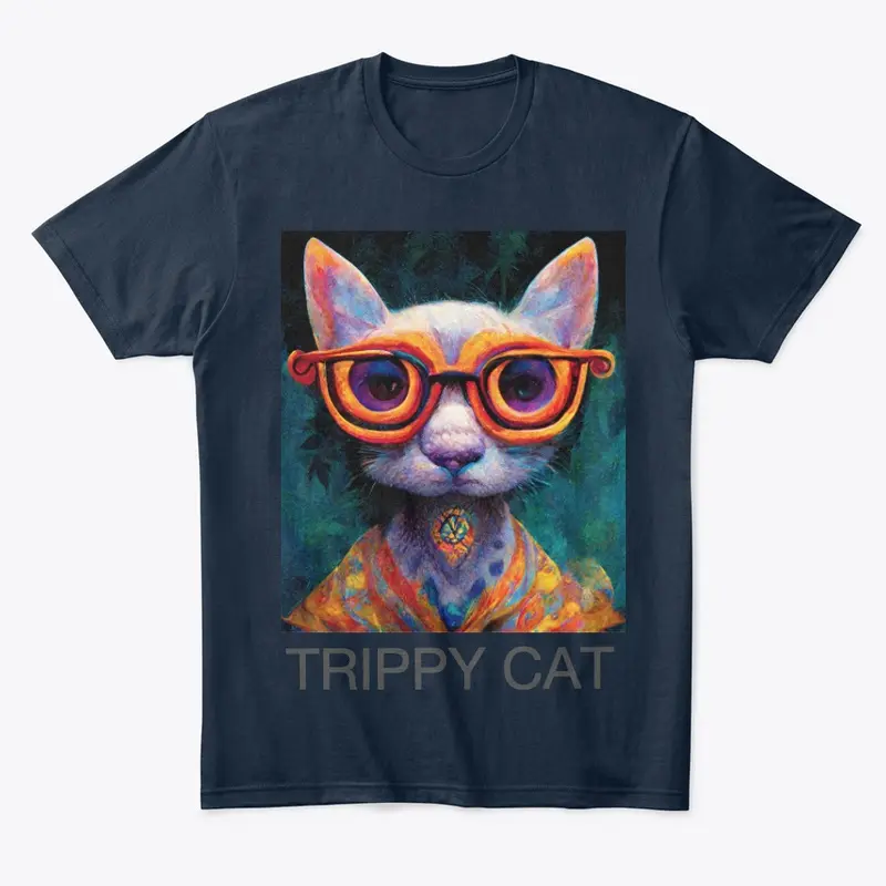 You're a trippy cat.. 