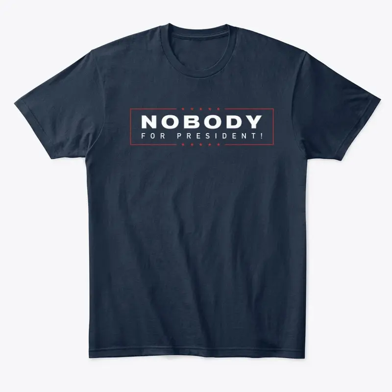 Nobody for President!